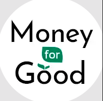 Money for Good