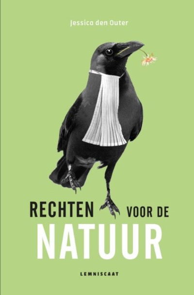 Jessica den Outer氏の著書「Rechten Voor De Natuur（自然の権利）」